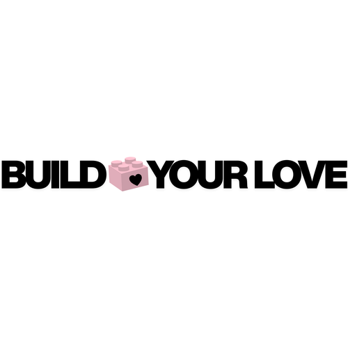 Build your love